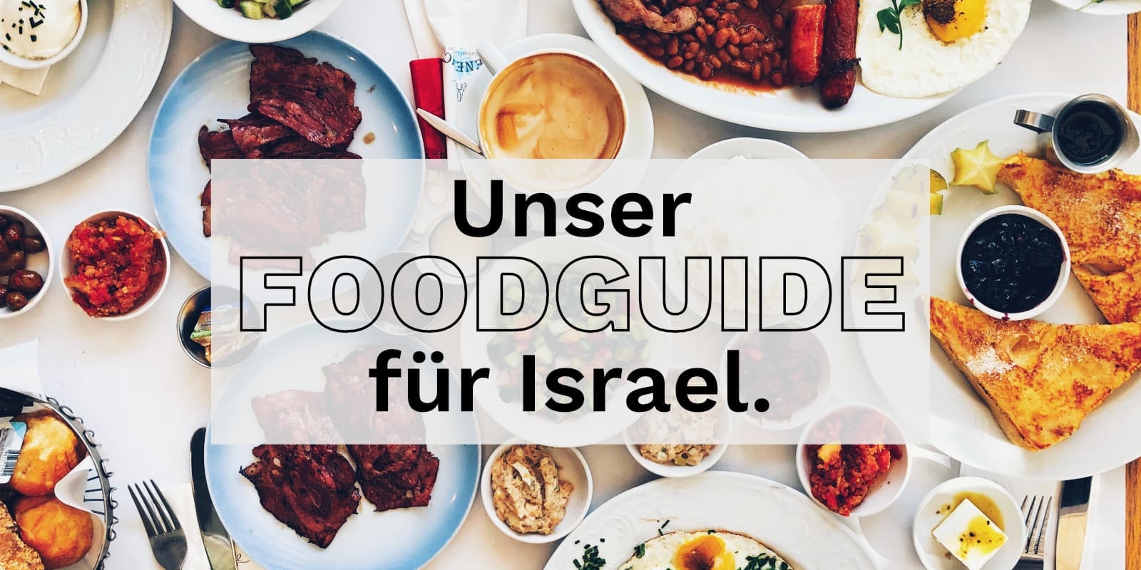 Top Foodspots in Israel